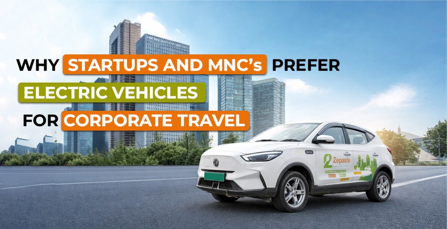 Why Startups and MNC's are prefer electric vehicle for Corporate Travel?